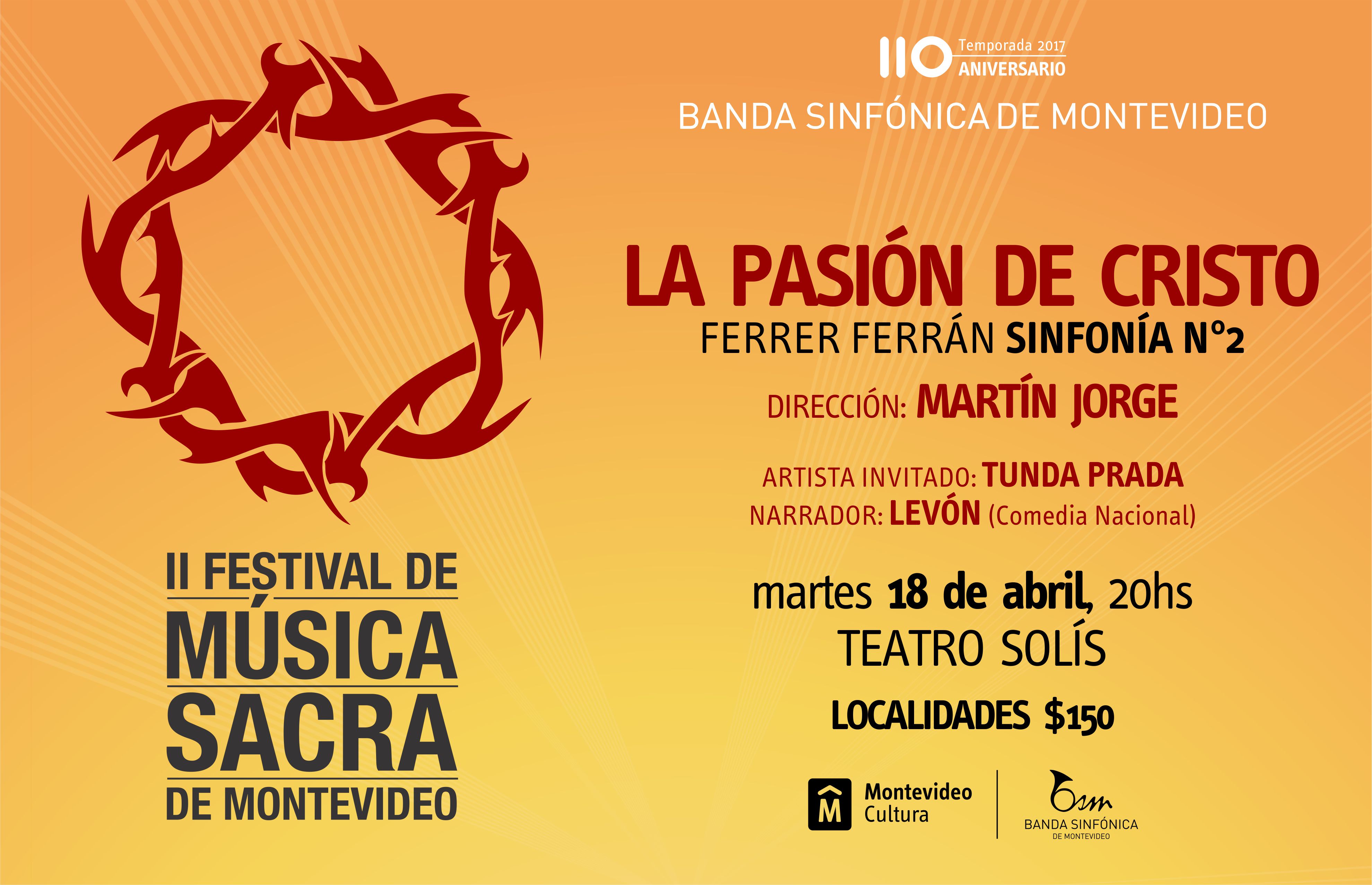 Banda Sinfónica de Montevideo en su Temporada 110 Aniversario presenta LA PASIÓN DE CRISTO