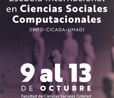 Apertura de la Escuela Internacional en Ciencias Sociales Computacionales