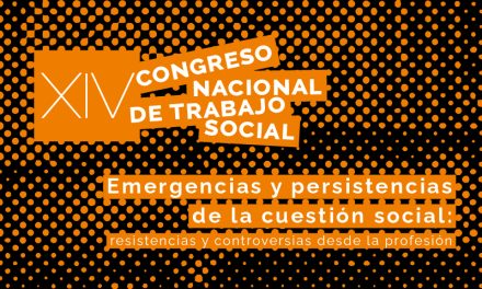 XIV Congreso Nacional de Trabajo Social: ¿cuál será el eje central?