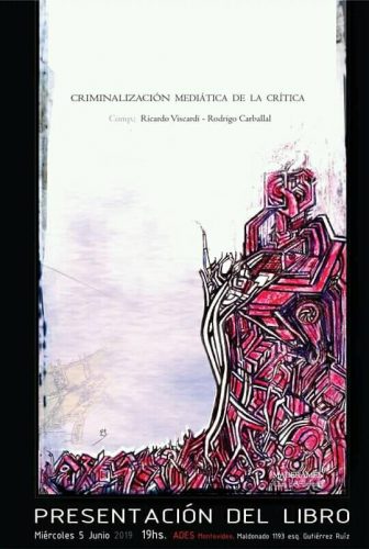 Criminalización Mediática de la Crítica