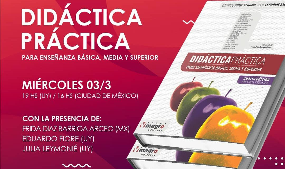 Presentación del libro: “Didáctica Práctica, para enseñanza básica, media y superior”