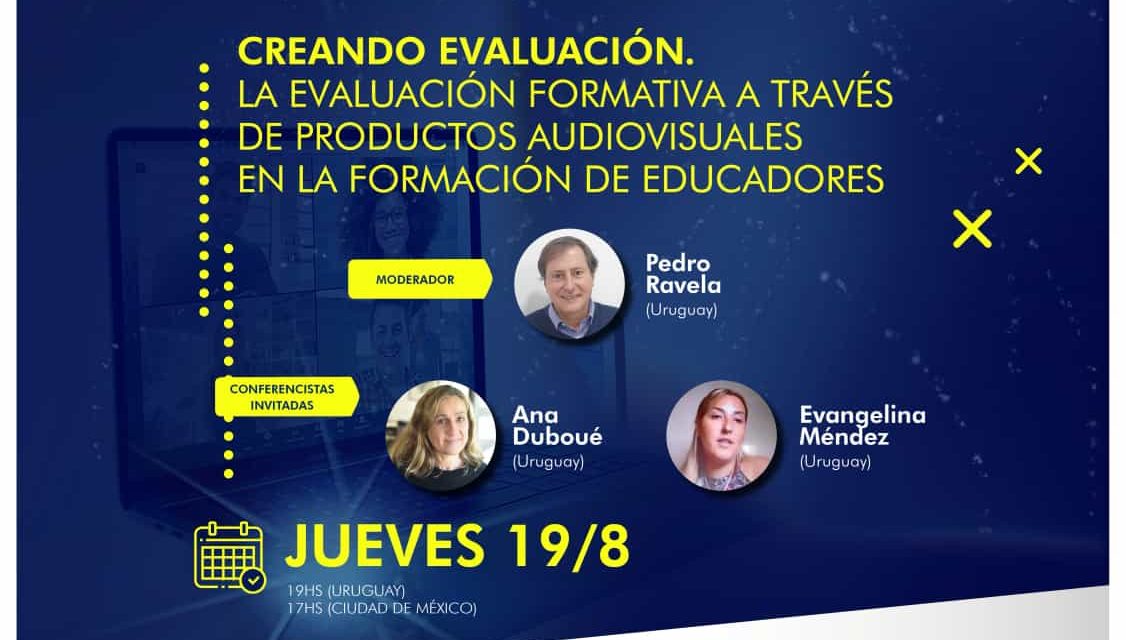 «CREANDO EVALUACIÓN. LA NUEVA EVALUACIÓN FORMATIVA A TRAVÉS DE PRODUCTOS AUDIOVISUALES EN LA FORMACIÓN DE FORMADORES»