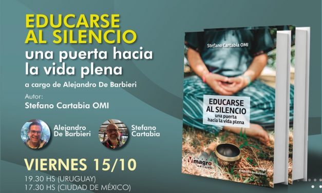 Presentación del Libro “EDUCARSE AL SILENCIO: Una puerta hacia la vida plena”