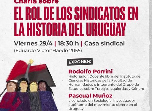 SINTEP: Charla “El rol de los sindicatos en la historia del Uruguay”