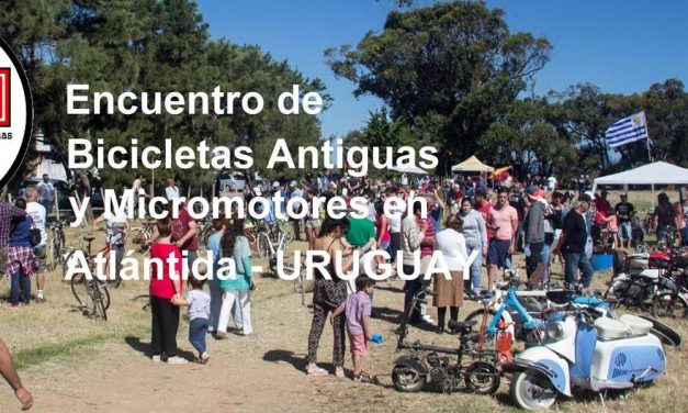 ENCUENTRO DE BICICLETAS, MICROMOTORES, MOTOS CLÁSICAS, AUTOS HASTA 1975