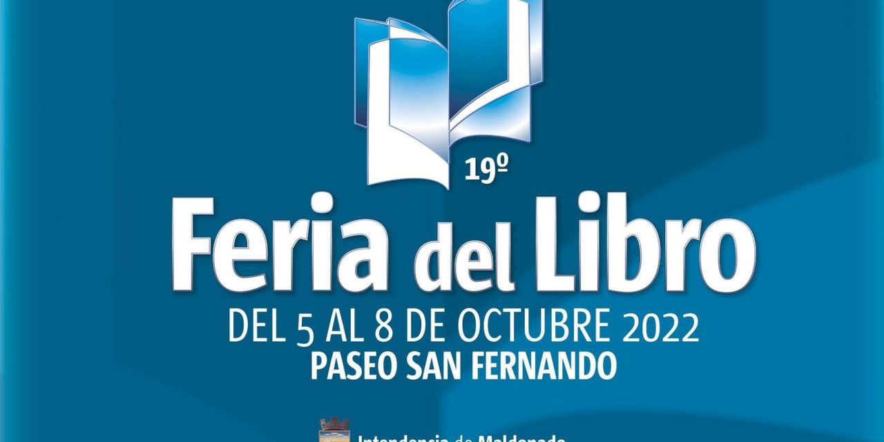 Feria del Libro de Maldonado: Invitados, Feria, Espectáculos, Actividades infantiles y Tour Literario