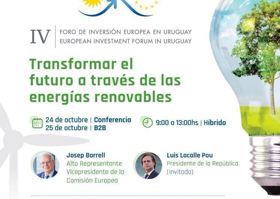 IV Foro de Inversión Europea en Uruguay «Transformar el futuro a través de las energías renovables»