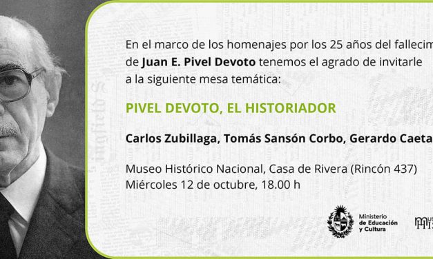 Mesa Temática: Pivel Devoto, el Historiador