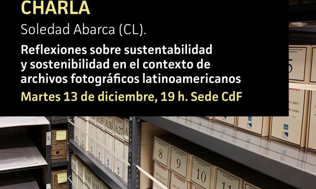 Charla «Reflexiones sobre sustentabilidad y sostenibilidad en el contexto de archivos fotográficos latinoamericanos»