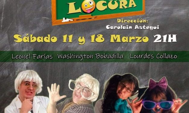 Para agendar: Comedia “Una Escuela de Locura”