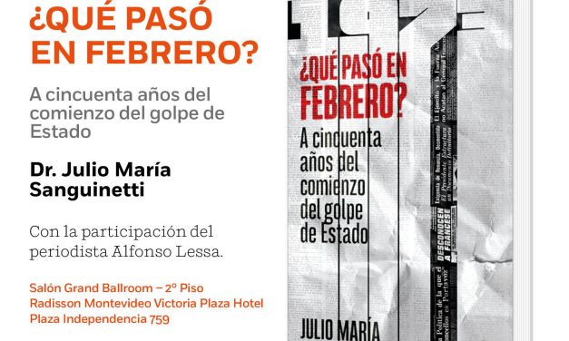 Julio María Sanguinetti presenta «¿Qué pasó en Febrero?»