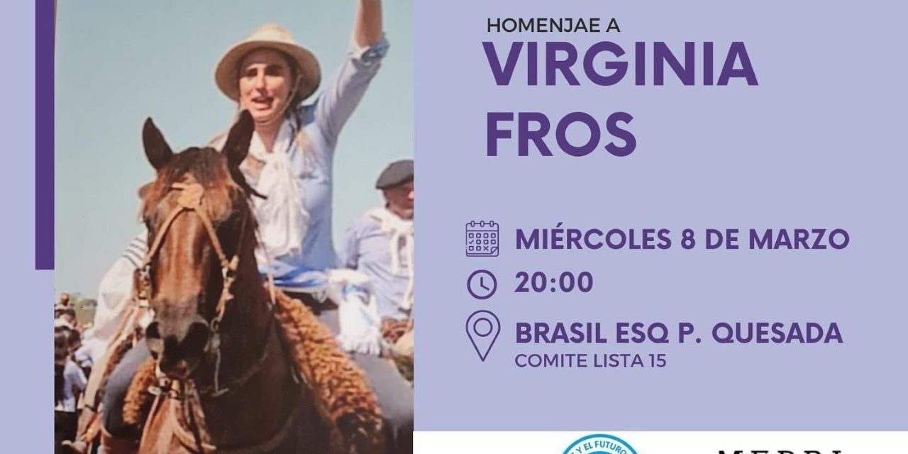 En el Día de la Mujer, Homenaje a Virginia Fros