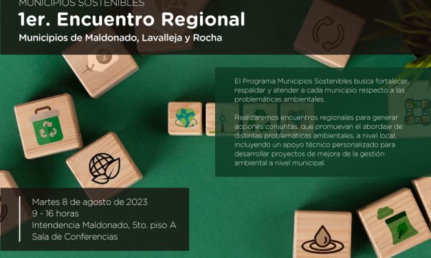 Municipios Sostenibles: Primer Encuentro Regional con representantes de Maldonado, Lavalleja y Rocha
