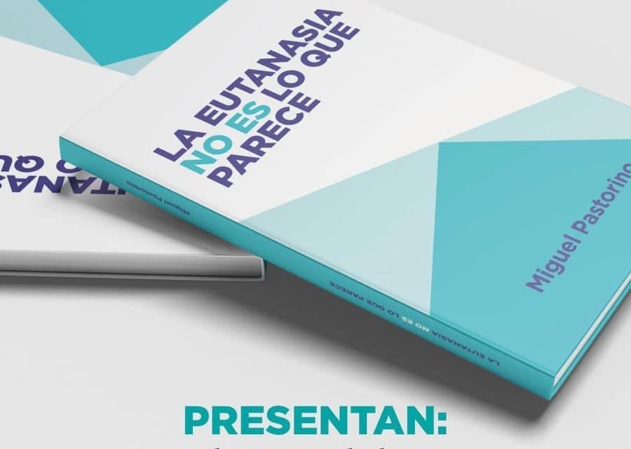 Presentación del libro «La Eutanasia no es lo que parece»