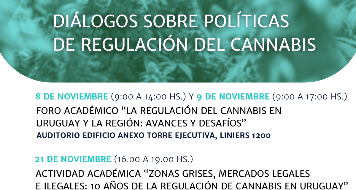 Fechas para los «Diálogos sobre Políticas de Regulación del Cannabis»