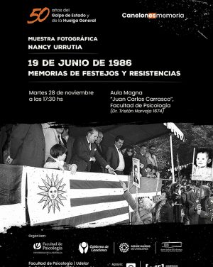 Muestra fotográfica “19 de junio de 1986: memorias de festejos y resistencias” en la Facultad de Psicología