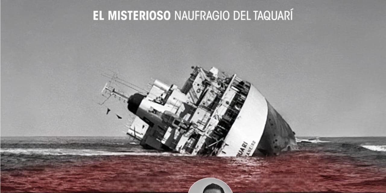 Presentación del libro Un desastre ambiental, el misterioso naufragio del Taquarí
