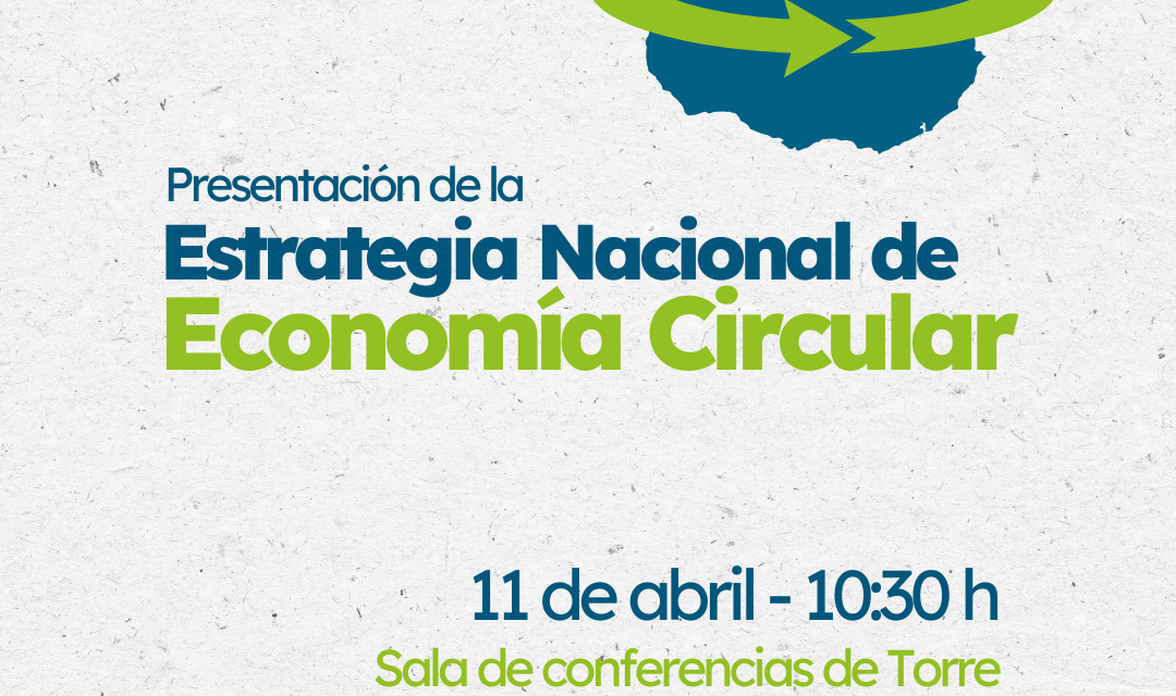 Presentación de la Estrategia Nacional de Economía Circular