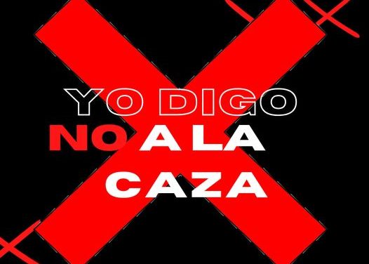 Plataforma Animalista lanza campaña “Yo digo No a la Caza”