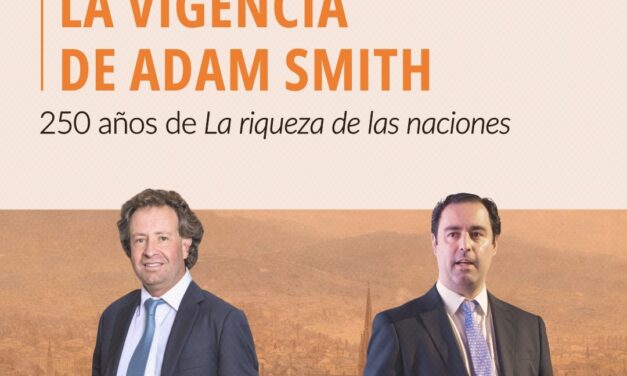 La vigencia de Adam Smith: diálogo a 250 años de La riqueza de las naciones