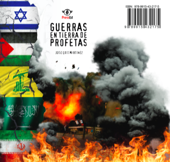 GUERRAS EN TIERRA DE PROFETAS, un libro sobre la complejidad de los distintos conflictos en Medio Oriente