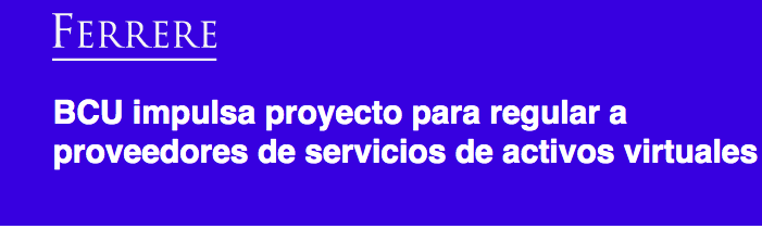 Ferrere sobre proyecto del BCU para regular a proveedores de servicios de activos virtuales