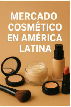 El auge del mercado de cosméticos en América Latina: un sector en expansión con identidad propia