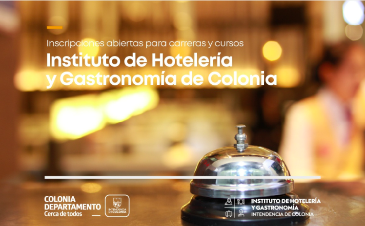 Colonia: Inscripciones para las siguientes carreras del Instituto de Hotelería y Gastronomía