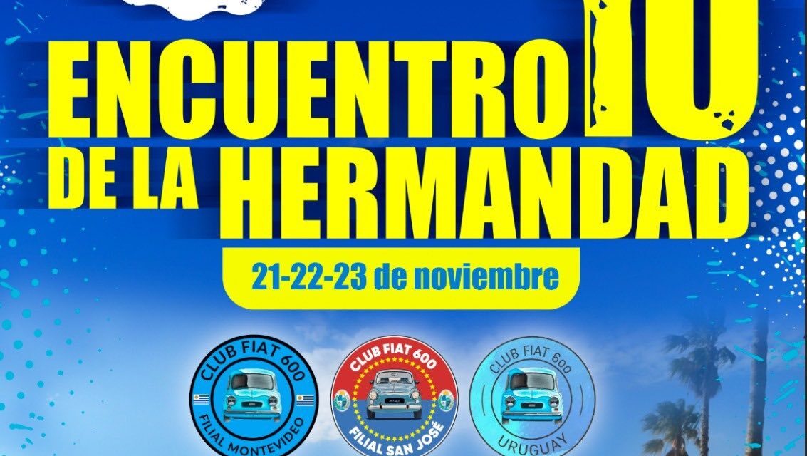 10mo. Encuentro de la Hermandad de los Fiat 600: ¿cuándo y dónde será?
