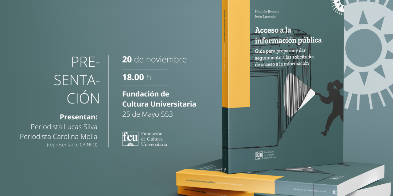 Fundación de Cultura Universitaria nos presenta Acceso a la información pública