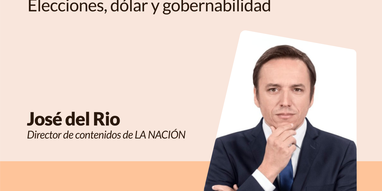 José del Rio expone sobre “La Argentina de Javier Milei: elecciones, dólar y gobernabilidad”