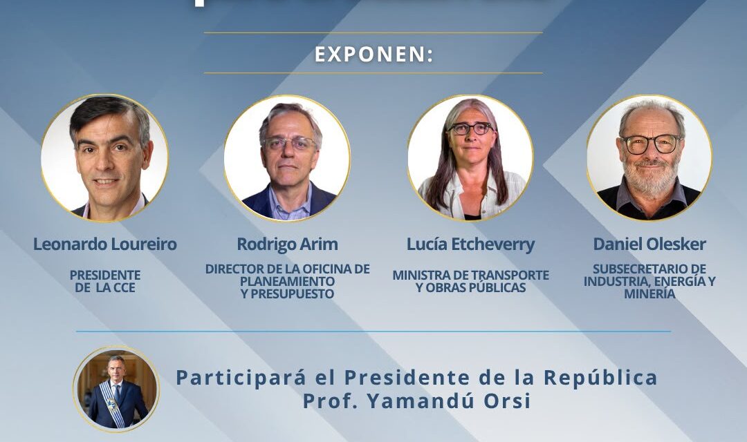 Con presencia del Presidente Yamandú Orsi “Competitividad para crecer: inversión, talento y productividad para el desarrollo”