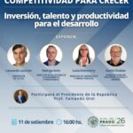 Con presencia del Presidente Yamandú Orsi “Competitividad para crecer: inversión, talento y productividad para el desarrollo”