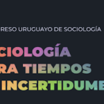 Este lunes 24 da inicio el VI Congreso Uruguayo de Sociología