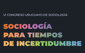 Este lunes 24 da inicio el VI Congreso Uruguayo de Sociología
