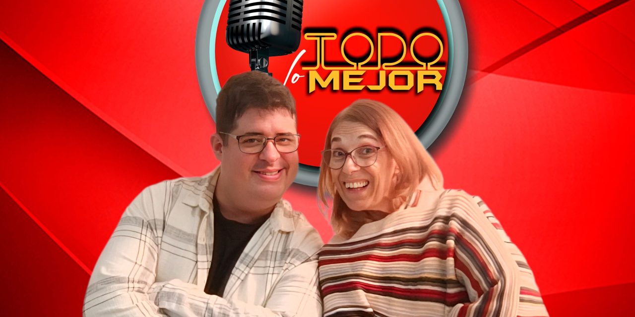 Este martes 29 regresa «Todo lo Mejor»