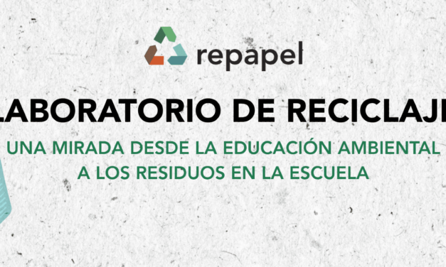 Laboratorio de Reciclaje Repapel 2026