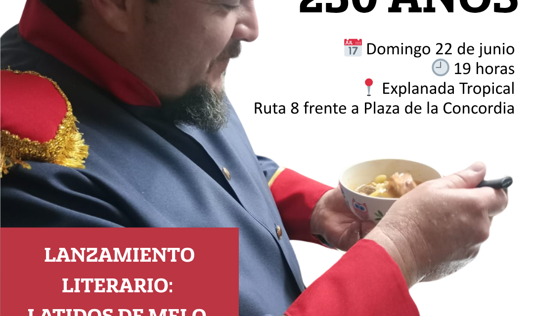 Melo celebra sus 230 años con literatura, música y una telenovela