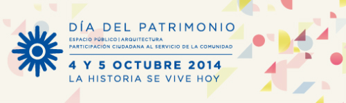 Día del Patrimonio: 4 y 5 de octubre de 2014, ¿a dónde ir?