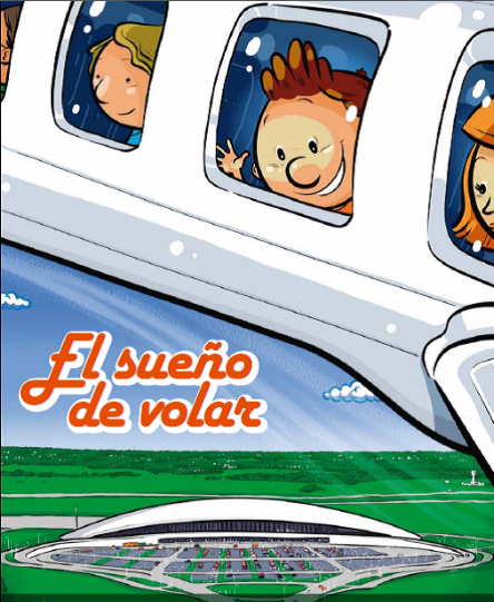 “El Sueño de Volar” El libro infantil del Aeropuerto de Carrasco