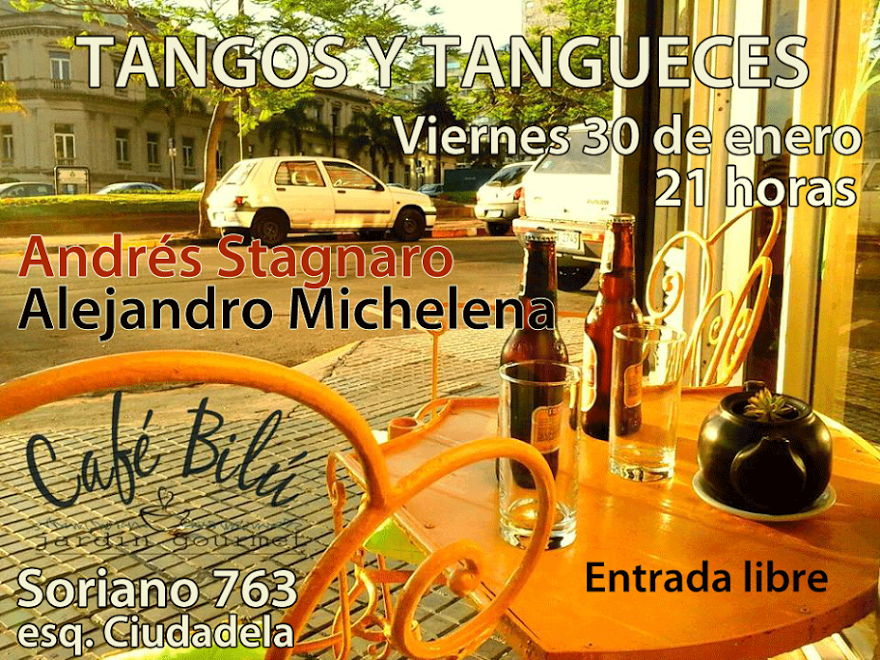 Tangos y tangueces: Andrés Stagnaro – Alejandro Michelena