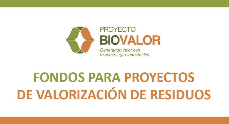 Biovalor convoca a productores, empresas y/o emprendimientos que deseen desarrollar un proyecto de valorización de residuos