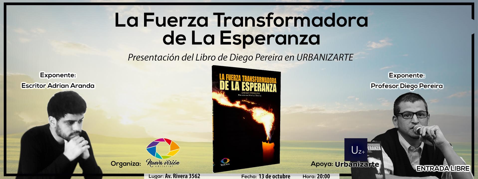 Presentación del libro «La Fuerza Transformadora de La Esperanza» de Diego Pereira