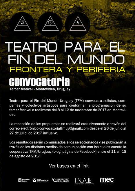 Convocatoria abierta III Festival Teatro para el Fin del Mundo en Uruguay