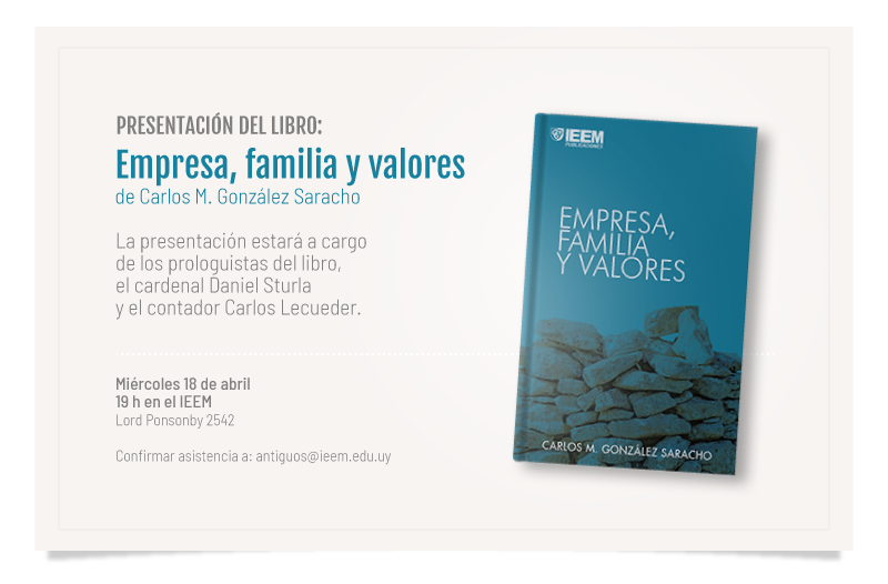 Opus Dei: Presentación del Libro “Empresa, familia y valores” de Mons. Carlos Ma. González Saracho