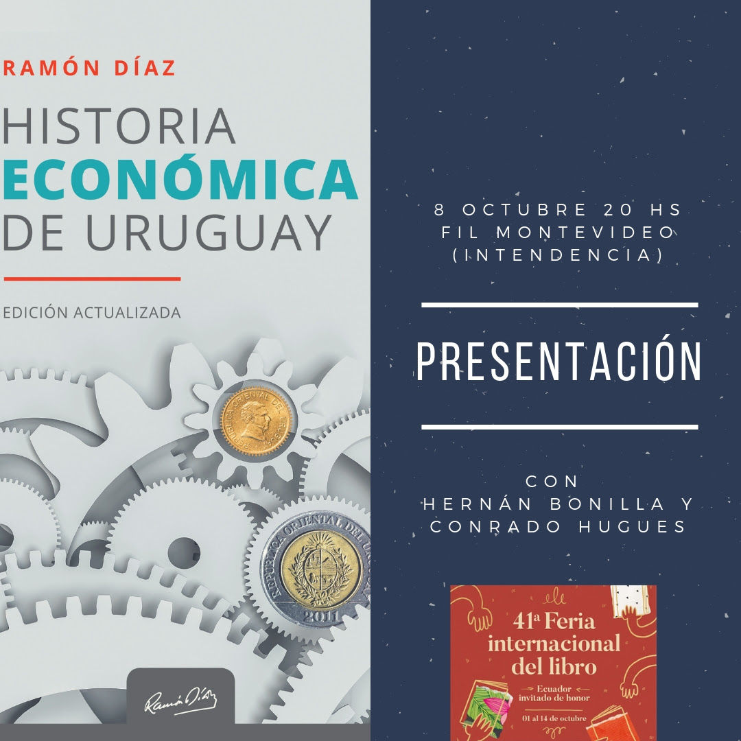 Presentación de Historia Económica de Uruguay de Ramón Díaz en la Feria del libro