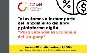 Cinve presenta su libro “Para entender la economía del Uruguay”