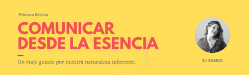Comunicar desde la Esencia