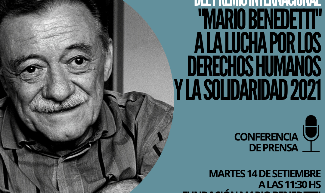 Anuncian el ganador del Premio Internacional Mario Benedetti a la Lucha por los Derechos Humanos y la Solidaridad