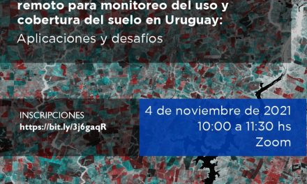 Herramientas de sensoramiento remoto para monitoreo del uso y cobertura del suelo en Uruguay